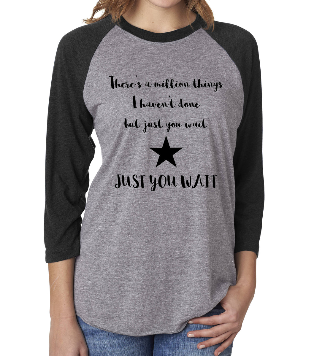 Just You Wait Hamilton musical raglan tshirt t shirt, There's a